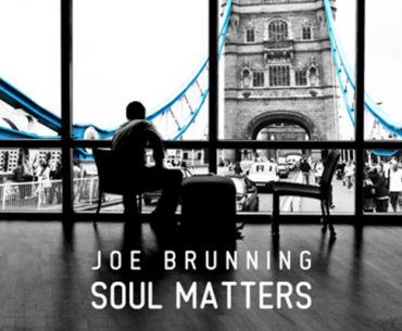 Joe Brunning — Soul Matters LP