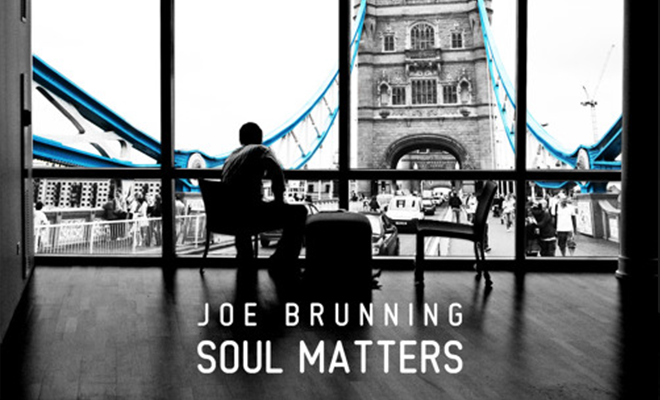 Joe Brunning — Soul Matters LP