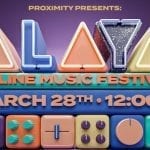 Proximity Alaya Festival