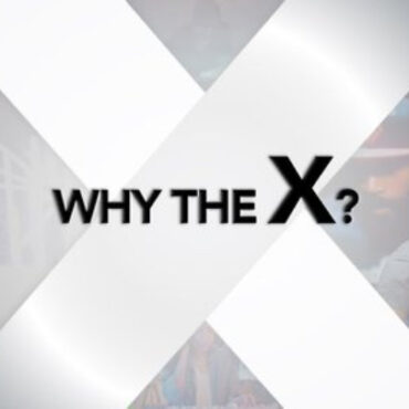 Why The X?